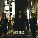 -When the going gets tough the tough get going-[CD] [CD+DVD] / Bordeaux