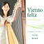 Viento feliz ӥȡեꥹ [CD] / ӻͳ