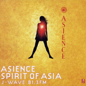 J-WAVE 「ASIENCE SPIRIT OF ASIA」[CD] / オムニバス