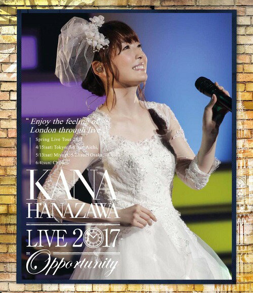 KANA HANAZAWA live 2017 ”Opportunity”[Blu-ray] [通常版] / 花澤香菜