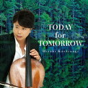 TODAY for TOMORROW[CD] / 柏木広樹