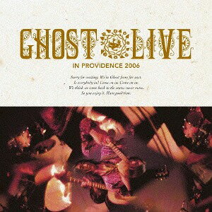 Live in Providence 2006[CD] / Ghost