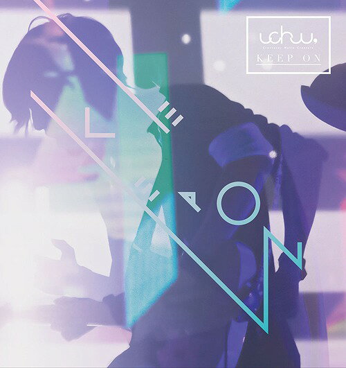 KEEP ON[CD] [通常盤] / uchuu