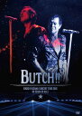 EIKICHI YAZAWA CONCERT TOUR 2016「BUTCH!!」IN OSAKA-JO HALL[DVD] / 矢沢永吉