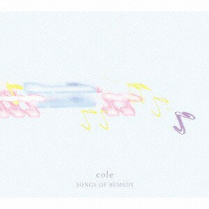 SONGS OF REMEDY[CD] / cole