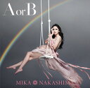A or B[CD] [DVD付初回限定盤] / 中島美嘉