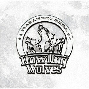 Howling Wolves[CD] / 世良公則
