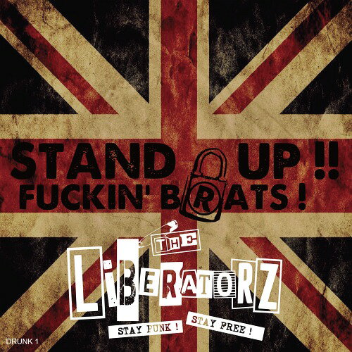 STAND UP! FUCKIN BRATS![CD] [] / THE LiBERATORZ