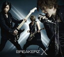 X (クロス)[CD] [2CD+2DVD/初回限定盤B] / BREAKERZ