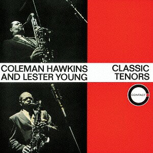 クラシック・テナーズ[CD] [完全限定生産] / コールマン・ホーキンス&レスター・ヤング