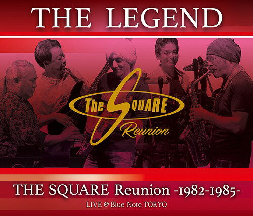 ”THE LEGEND” / THE SQUARE Reunion -1982-1985- LIVE ＠Blue Note TOKYO[Blu-ray] / THE SQUARE Reunion