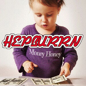 Money Honey[CD] / HEPBURRN