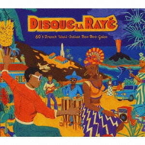 ディスク・ラ・レイェ: 1960年代仏領カリブのブーガルー[CD] / オムニバス