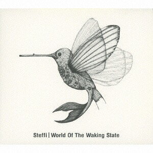 ワールド・オブ・ザ・ウェイキング・ステート[CD] / シュテフィ