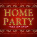HOME PARTY GIRLS DiVA SONGS[CD] / IjoX
