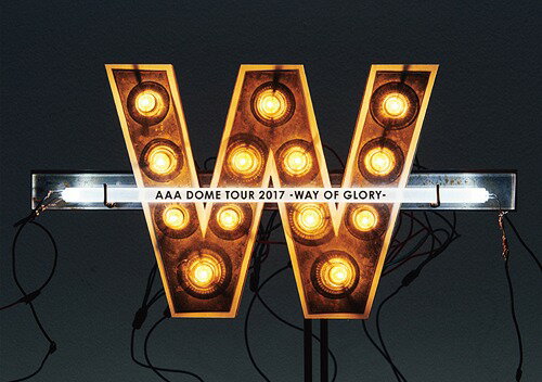AAA DOME TOUR 2017 -WAY OF GLORY-[Blu-ray] [] / AAA