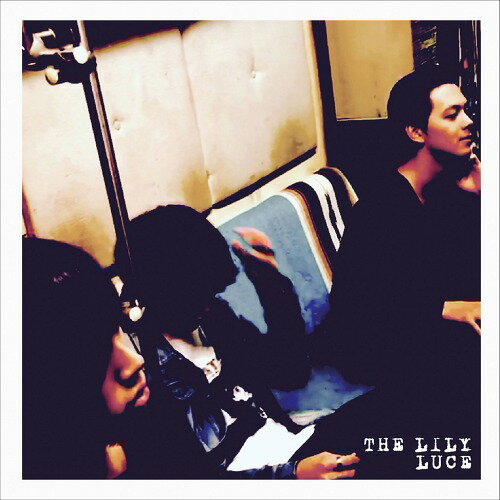 LUCE[CD] / THE LILY
