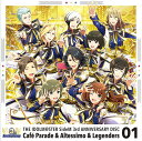 ゲーム『アイドルマスター SideM』THE IDOLM＠STER SideM 3rd ANNIVERSARY DISC CD 01 / Cafe Parade Altessimo Legenders