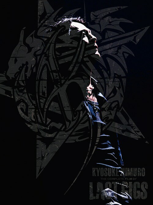 KYOSUKE HIMURO THE COMPLETE FILM OF LAST GIGS[DVD] / 氷室京介