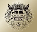 DEEN The Best FOREVER ～Complete Singles+～[CD] [初回生産限定盤] / DEEN