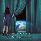 SINGularity[CD] [JAPANESE EDITION] / THE SIXTH LIE