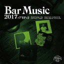 Bar Music 2017 Portal to Imagine Selection[CD] [CD+アナログ7インチ] [初回限定盤] / オムニバス (選曲・監修: 中村智昭)