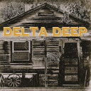 デルタ・ディープ[CD] / デルタ・ディープ