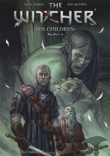 ウィッチャー 2 / 原タイトル:THE WITCHER.VOLUME 2:FOX CHILDREN[本/雑誌] (DARK HORSE BOOKS) / ポー..