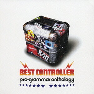 BEST CONTROLLER～pro-grammar anthology～[CD] / オムニバス