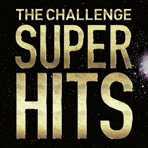SUPER HITS[CD] [CD+DVD] / ザ・チャレンジ