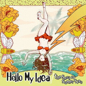 the smell of summer time[CD] / Hello My Idea