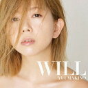 WILL[CD] [通常盤] / 牧野由依