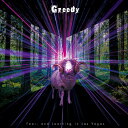 Greedy CD 初回限定盤 B / Fear and Loathing in Las Vegas