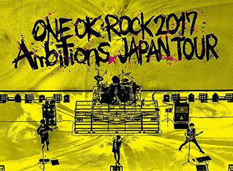 LIVE DVD 「ONE OK ROCK 2017 ”Ambitions” JAPAN TOUR」[DVD] / ONE OK ROCK