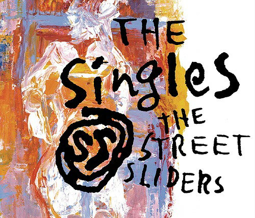 The SingleS CD Blu-spec CD2 / ストリート スライダーズ