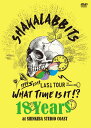 18 Years DVD / SHAKALABBITS