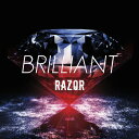 ご注文前に必ずご確認ください＜商品説明＞RAZOR ニューシングルリリース＜収録内容＞BRILLIANT / RAZORHONEY / RAZORBRILLIANT (MV) / RAZOR＜アーティスト／キャスト＞RAZOR(演奏者)＜商品詳細＞商品番号：DAKTRCL-171RAZOR / BRILLIANT [Type-A]メディア：CD発売日：2018/05/09JAN：4582477542536BRILLIANT[CD] [TypeA/CD+DVD] / RAZOR2018/05/09発売