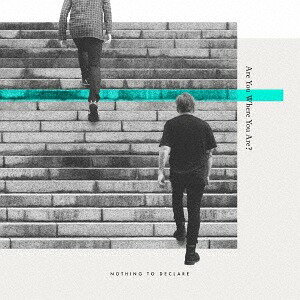 Are You Where You Are?[CD] / NOTHING TO DECLARE