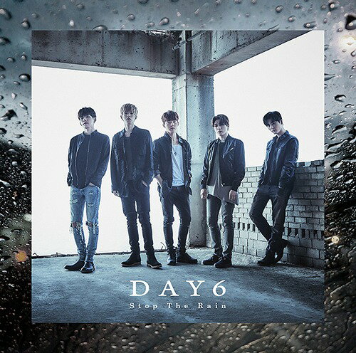 Stop The Rain[CD] [DVD付初回限定盤] / DAY6