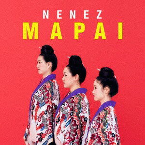 MAPAI[CD] / ネーネーズ