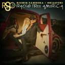 レディオ・フリー・アメリカ[CD] / RSO(リッチー・サンボラ+オリアンティ)