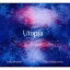 Utopia[CD] / ͪ͡߷ͪ