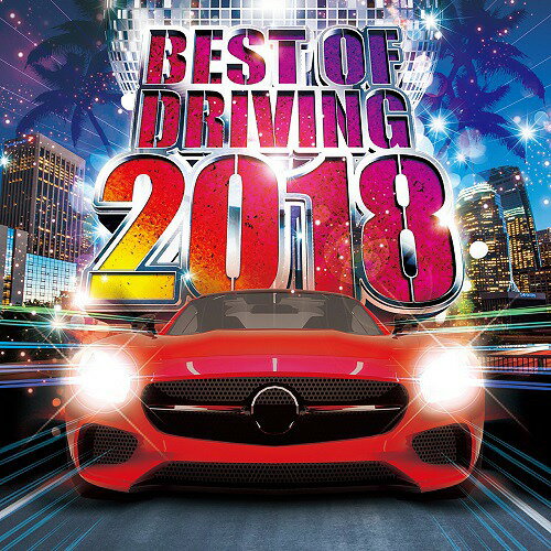 BEST OF DRIVING 2018[CD] / IjoX