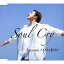 Because[CD] [Type A] / Soul Cry