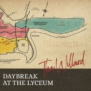 DAYBREAK AT THE LYCEUM[CD] / THE WILLARD