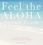 Feel the ALOHA Sound Track[CD] / Super Natural feat. ܥΥܥ