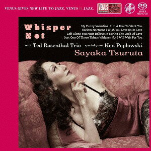 ウィスパー・ノット[SACD] / 鶴田さやか with テッド・ローゼンタール・トリオ&ケン・ペプロフスキー
