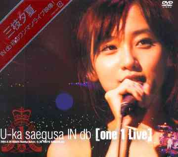 U-kasaegusaINdb one1Live DVD /三枝夕夏INdb