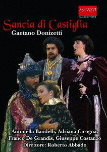 ドニゼッティ: 歌劇「カスティーリャのサンチャ」[DVD] / オペラ