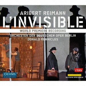 アリベルト・ライマン: 歌劇「L’Invisible-目にみえぬもの」[CD] / オペラ